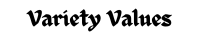 Variety Values